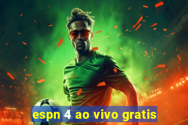 espn 4 ao vivo gratis